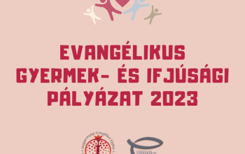 Evangélikus gyermek- és ifjúsági pályázat