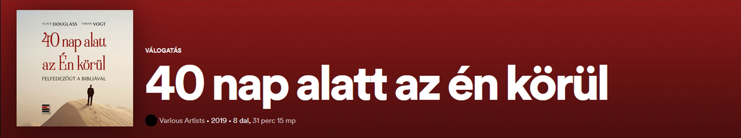 40 nap alatt az Én körül