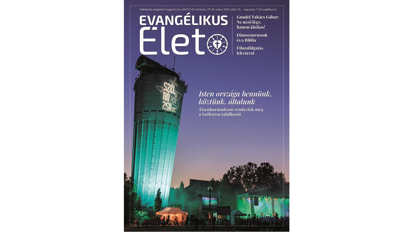 Megjelent az Evangélikus Élet legújabb lapszáma